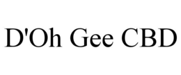 D'OH GEE CBD trademark
