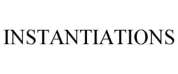 INSTANTIATIONS trademark