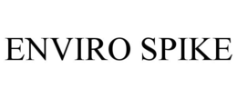ENVIRO SPIKE trademark