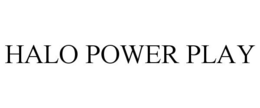 HALO POWER PLAY trademark