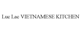 LUC LAC VIETNAMESE KITCHEN trademark