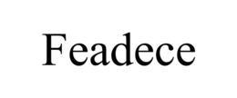 FEADECE trademark
