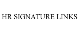 HR SIGNATURE LINKS trademark