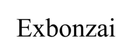 EXBONZAI trademark