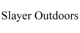 SLAYER OUTDOORS trademark