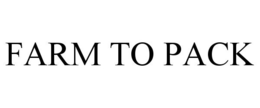 FARM TO PACK trademark