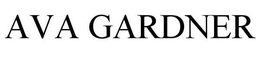 AVA GARDNER trademark