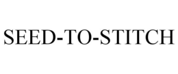 SEED-TO-STITCH trademark
