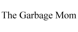 THE GARBAGE MOM trademark