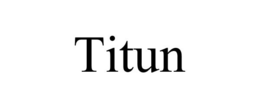 TITUN trademark