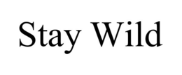 STAY WILD trademark