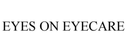 EYES ON EYECARE trademark