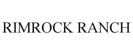 RIMROCK RANCH trademark