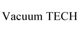 VACUUM TECH trademark