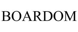 BOARDOM trademark