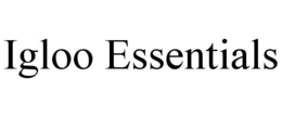 IGLOO ESSENTIALS trademark
