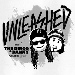 UNLEASHED WITH THE DINGO & DANNY FUELED BY M MONSTER ENERGY trademark