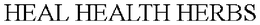 HEAL HEALTH HERBS trademark