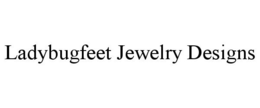 LADYBUGFEET JEWELRY DESIGNS trademark