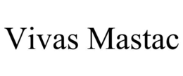 VIVAS MASTAC trademark