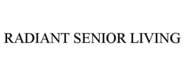 RADIANT SENIOR LIVING trademark