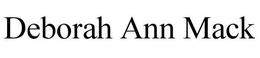 DEBORAH ANN MACK trademark