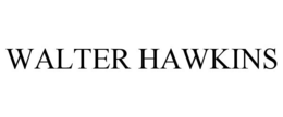 WALTER HAWKINS trademark