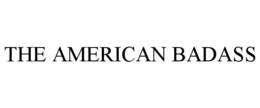 THE AMERICAN BADASS trademark