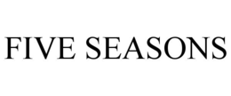 FIVE SEASONS trademark