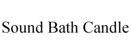 SOUND BATH CANDLE trademark