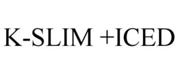 K-SLIM +ICED trademark