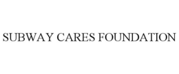 SUBWAY CARES FOUNDATION trademark