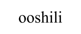 OOSHILI trademark