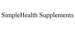 SIMPLEHEALTH SUPPLEMENTS trademark
