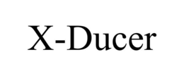 X-DUCER trademark