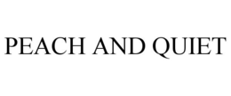PEACH AND QUIET trademark