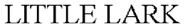 LITTLE LARK trademark