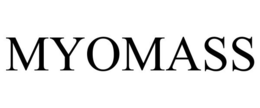 MYOMASS trademark