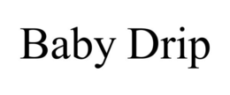 BABY DRIP trademark
