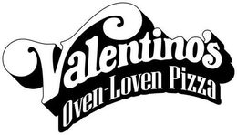 VALENTINO'S OVEN-LOVEN PIZZA trademark