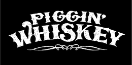 PIGGIN' WHISKEY trademark