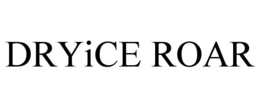 DRYICE ROAR trademark