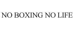 NO BOXING NO LIFE trademark