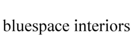 BLUESPACE INTERIORS trademark