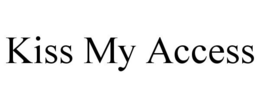 KISS MY ACCESS trademark
