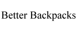 BETTER BACKPACKS trademark