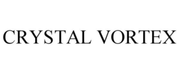 CRYSTAL VORTEX trademark