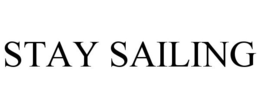 STAY SAILING trademark
