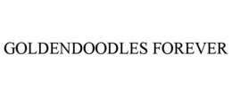 GOLDENDOODLES FOREVER trademark