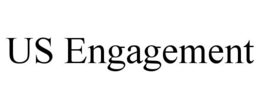 US ENGAGEMENT trademark